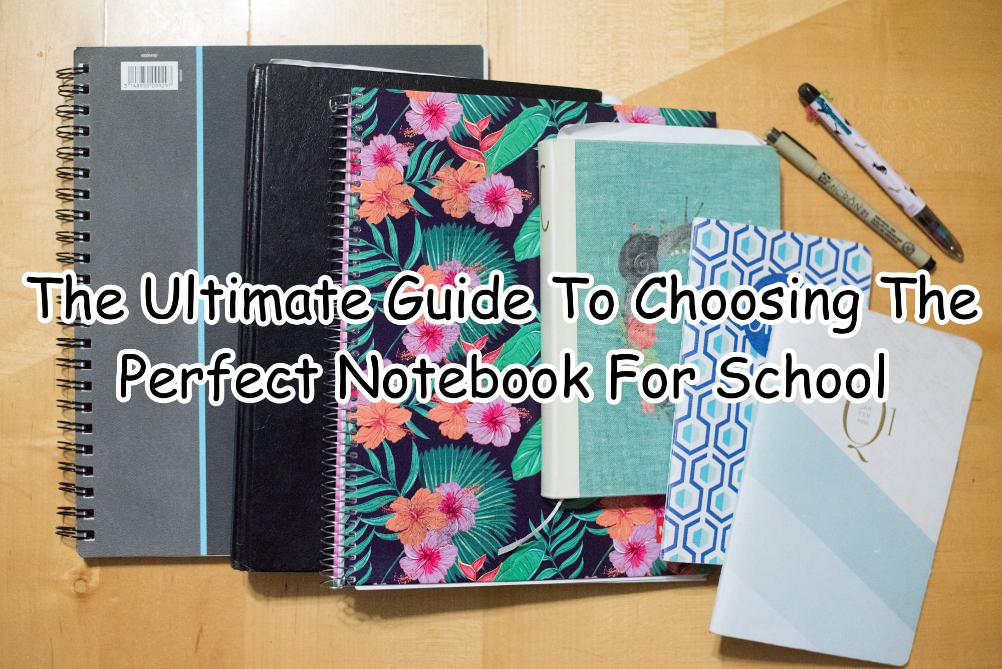 The Ultimate Guide To Choosing The Perfect Notebook For School